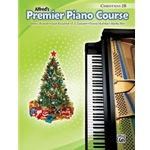 Alfred's Premier Piano Course - Christmas 2B