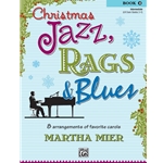 Christmas Jazz, Rags & Blues Book 2 Piano