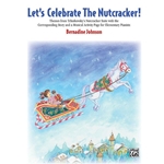 Let's Celebrate the Nutcracker! Piano Solo