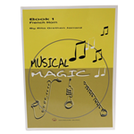 Musical Magic Book 1 - French Horn