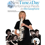 A New Tune A Day Pop Performance Pieces for Alto Saxophone