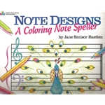 Note Designs: A Coloring Note Speller Bastien