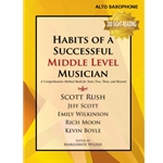 Habits of a Successful Middle School Musician - Alto Saxophone