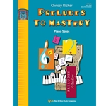 Preludes to Mastery - Book 1
(NF 2021-2024 Elementary IV - Prelude No. 8 in C Minor)