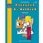 Preludes to Mastery - Book 1(NF 2021-2024 Elementary IV - Prelude No. 8 in C Minor)