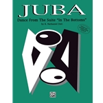 Juba: Dance from the Suite "In The Bottoms"
(NF 2021-2024 Difficult II)