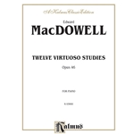 Twelve Virtuoso Studies, Opus 46
(NF 2021-2024 Musically Advanced I - March Wind & Polonaaise)