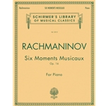 Six Moments Musicaux Op. 16
(NF 2021-2024 Musically Advanced I - No. 4 or No. 6)