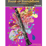 Focus on Foundations - Clarinet /  Bass Clarinet
