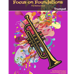Focus on Foundations - Trumpet