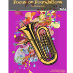Focus on Foundations - Tuba