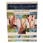 Making Music Matter Book 2 - Alto Saxophone