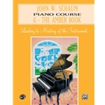 John W. Schaum Piano Course, G: The Amber Book