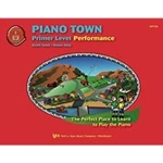 Piano Town Performance Book, Primer Level