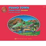 Piano Town Lessons Primer: Primer Level Lessons