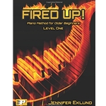 Piano Pronto Fired Up! Method for Older Beginners Level One