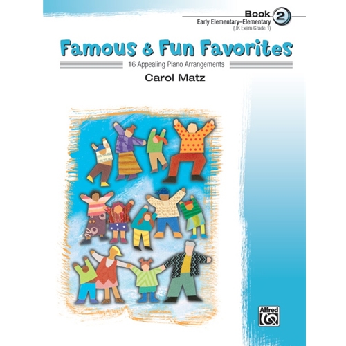 Famous and Fun Favorites Book 2 Piano