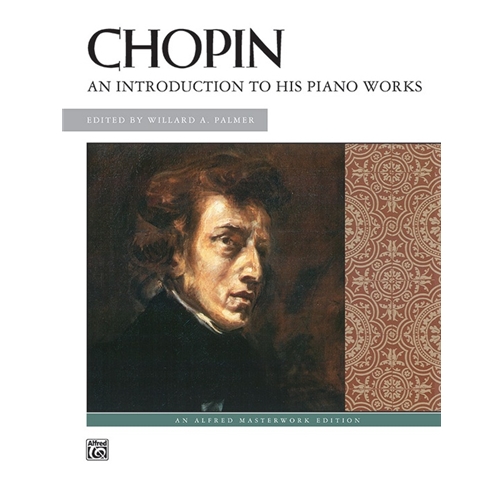 Chopin: An Introduction to his Works Piano