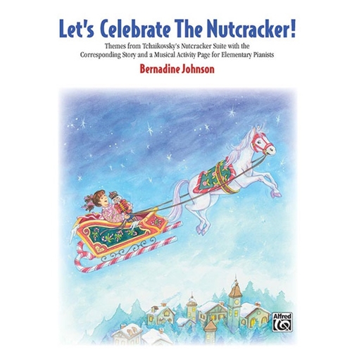 Let's Celebrate the Nutcracker! Piano Solo