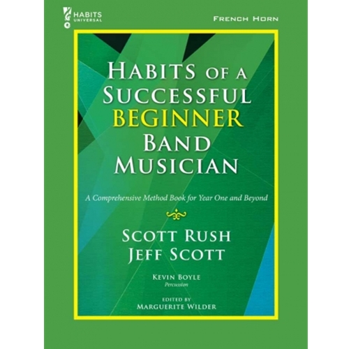 Habits of a Successful Beginner Band Musician - French Horn