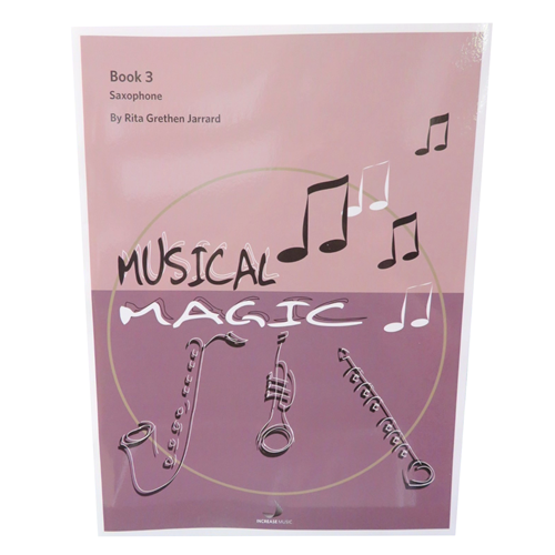 Musical Magic Book 3 - Saxophone