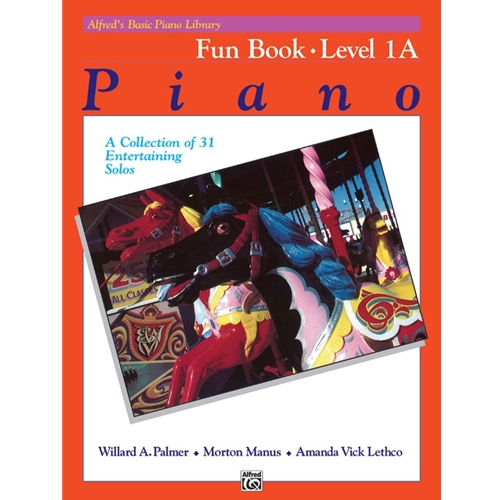 Alfred Basic Piano Library, Fun Book, Level 1A