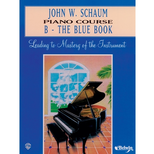 John W. Schaum Piano Course, B: The Blue Book