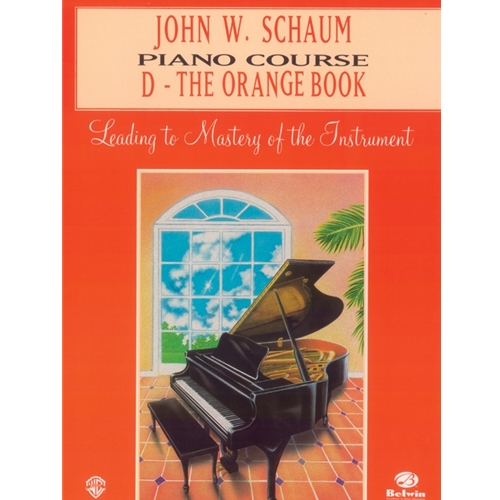 John W. Schaum Piano Course, D: The Orange Book