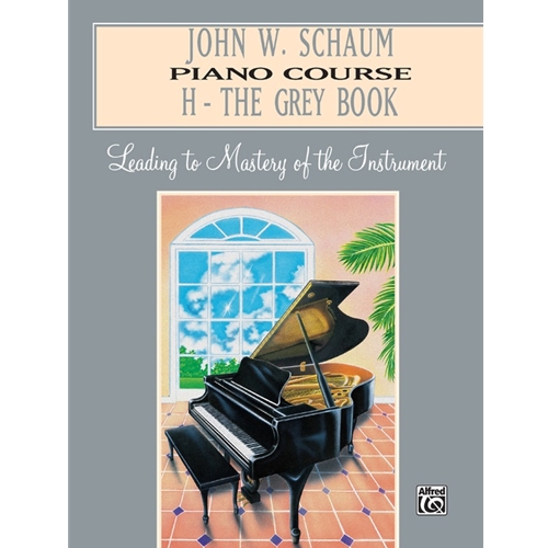 John W. Schaum Piano Course, H: The Grey Book