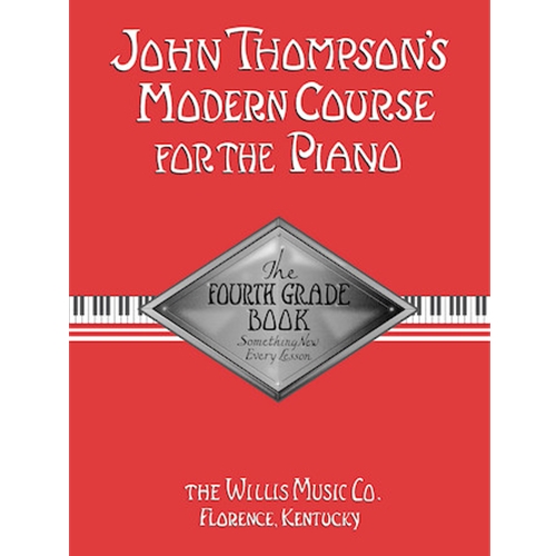 John Thompson's Modern Course for the Piano - Fourth Grade Book