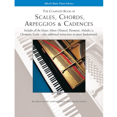 Complete Book of Scales, Chords, Arpeggios & Cadences Piano