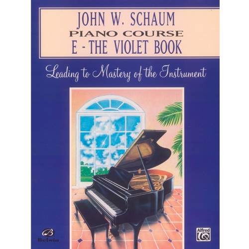 John W. Schaum Piano Course, E: The Violet Book