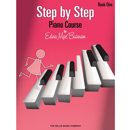 Edna Mae Burnam Step by Step Piano Course, Book 1