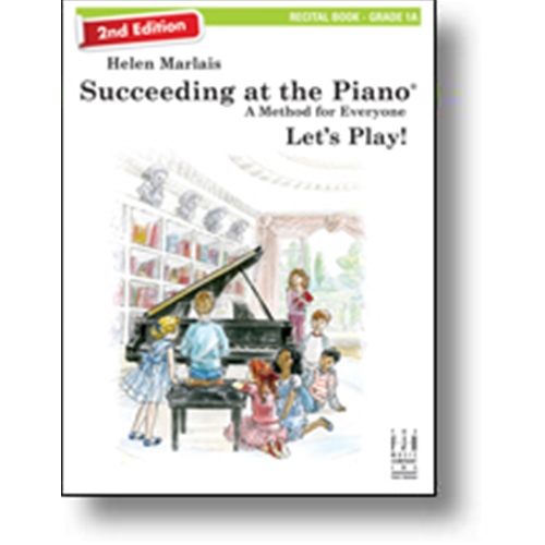 Helen Marlais' Succeeding at the Piano, Recital - Grade 1A