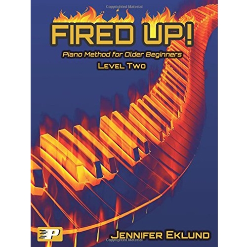 Piano Pronto Fired Up! Method for Older Beginners Level Two