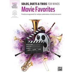 Solos, Duets & Trios for Winds: Movie Favorites - Clarinet/Trumpet/Baritone TC/Tenor Saxophone