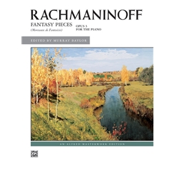 Rachmaninoff: Fantasy Pieces, Op. 3
(NF 2021-2024 Very Difficult II - Melodie)
(NF 2021-2024 Musically Advanced I - Elegie)