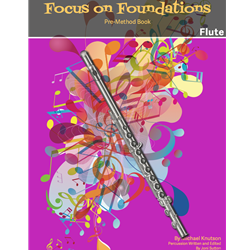 Focus on Foundations - Flute