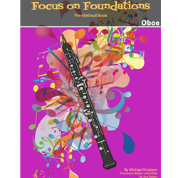 Focus on Foundations - Oboe