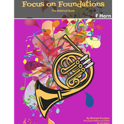 Focus on Foundations - French Horn