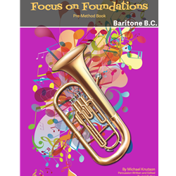 Focus on Foundations - Baritone BC
