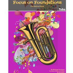 Focus on Foundations - Tuba